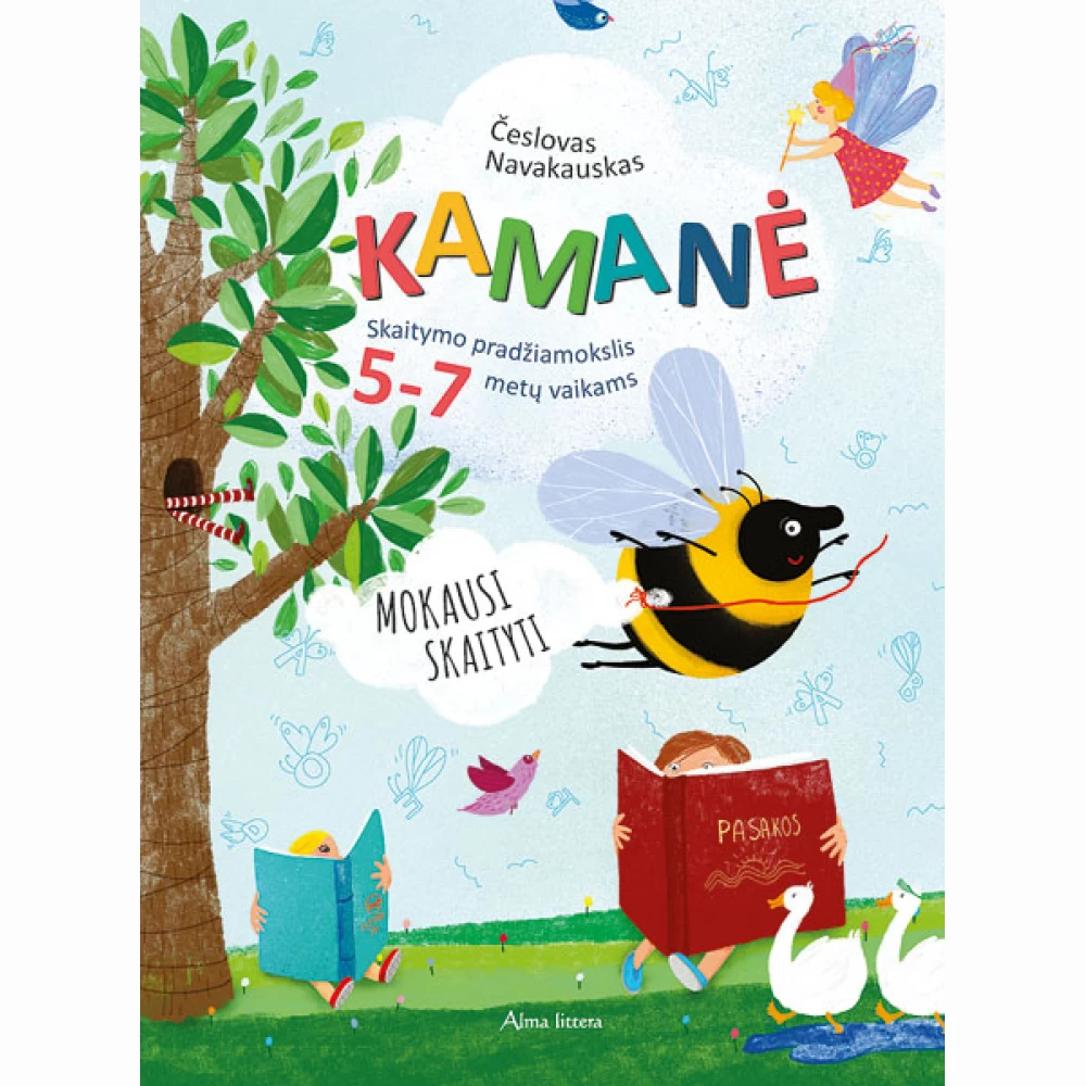 Kamanė. Skaitymo pradžiamokslis 5-7 metų vaikams Kamanė. Skaitymo pradžiamokslis 5-7 metų vaikams