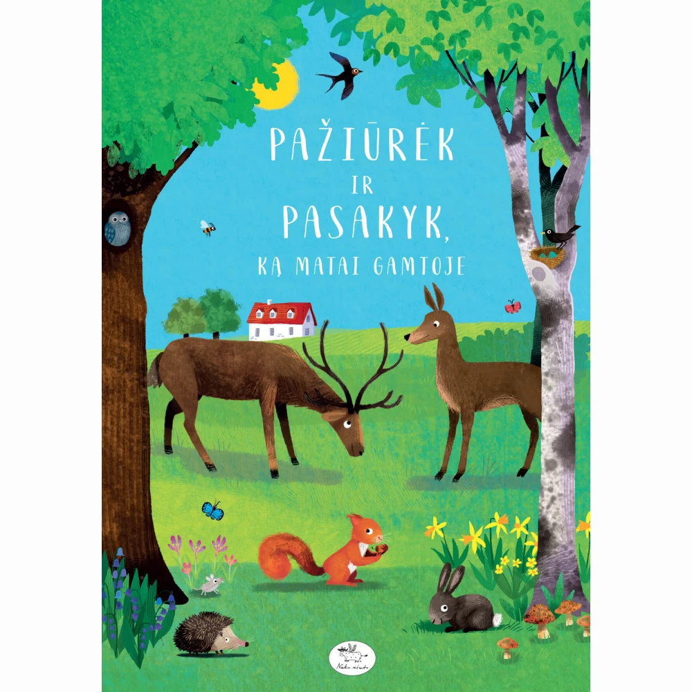 Pažiūrėk ir pasakyk, ką matai gamtoje