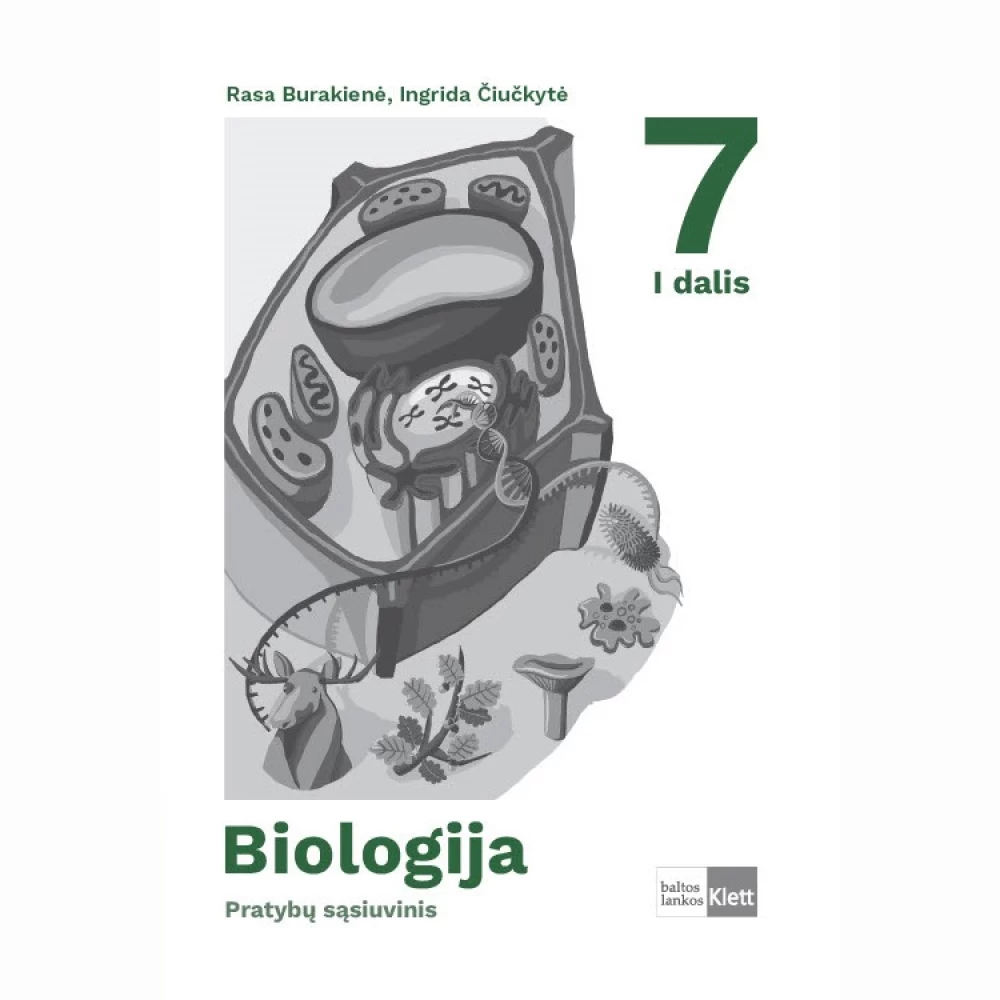 Biologija : pratybų sąsiuvinis 7 klasei 1 dalis