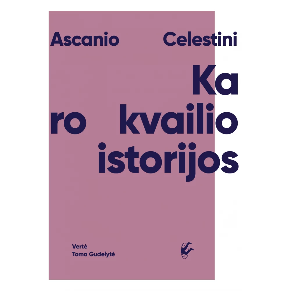 Karo kvailio istorijos