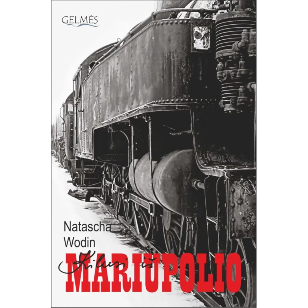 Kilusi iš Mariupolio (biografinis romanas)