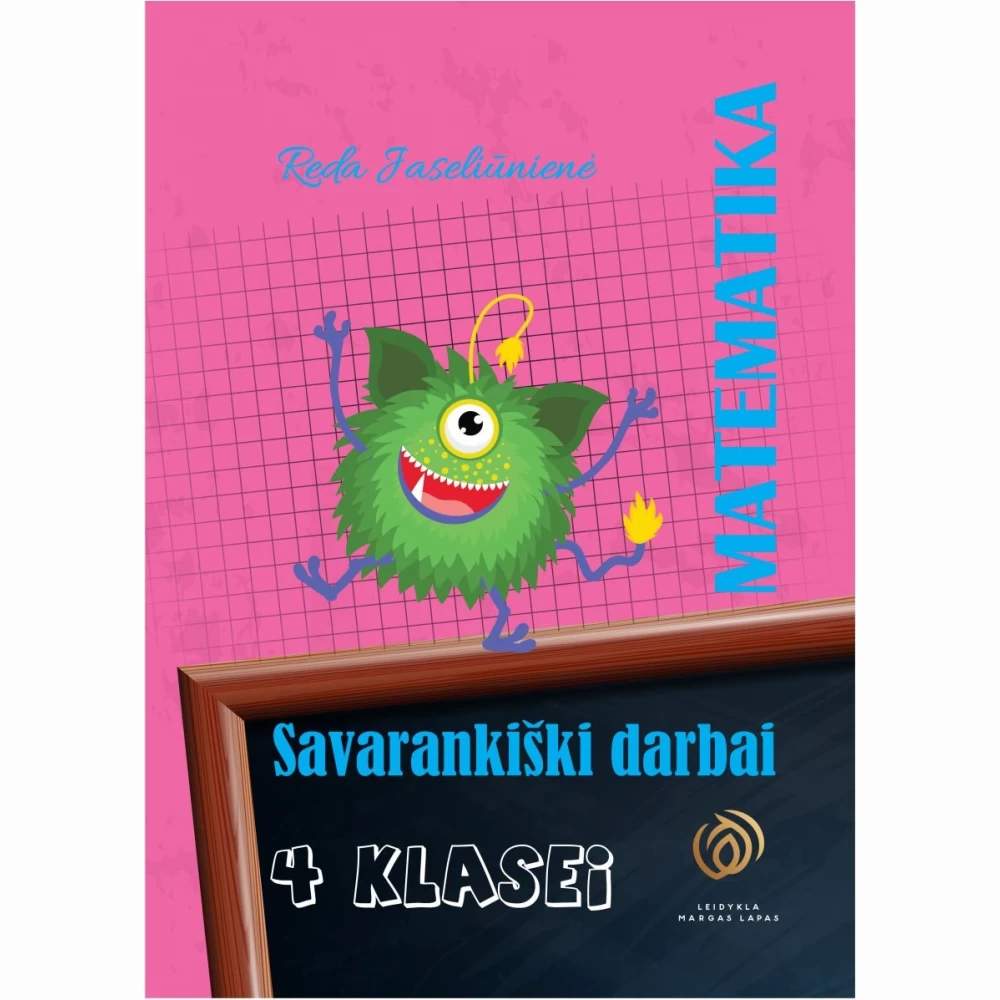 Matematika. Savarankiški darbai 4 klasei Matematika. Savarankiški darbai 4 klasei