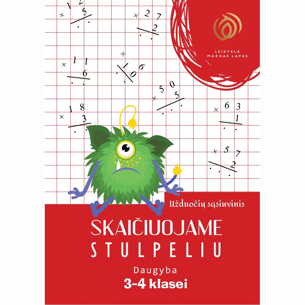 Skaičiuojame stulpeliu. Daugyba. 3-4 klasė Skaičiuojame stulpeliu. Daugyba. 3-4 klasė