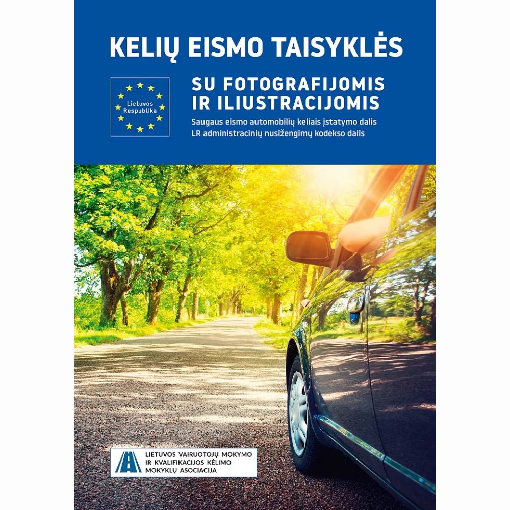 Kelių eismo taisyklės su fotografijomis Kelių eismo taisyklės su fotografijomis
