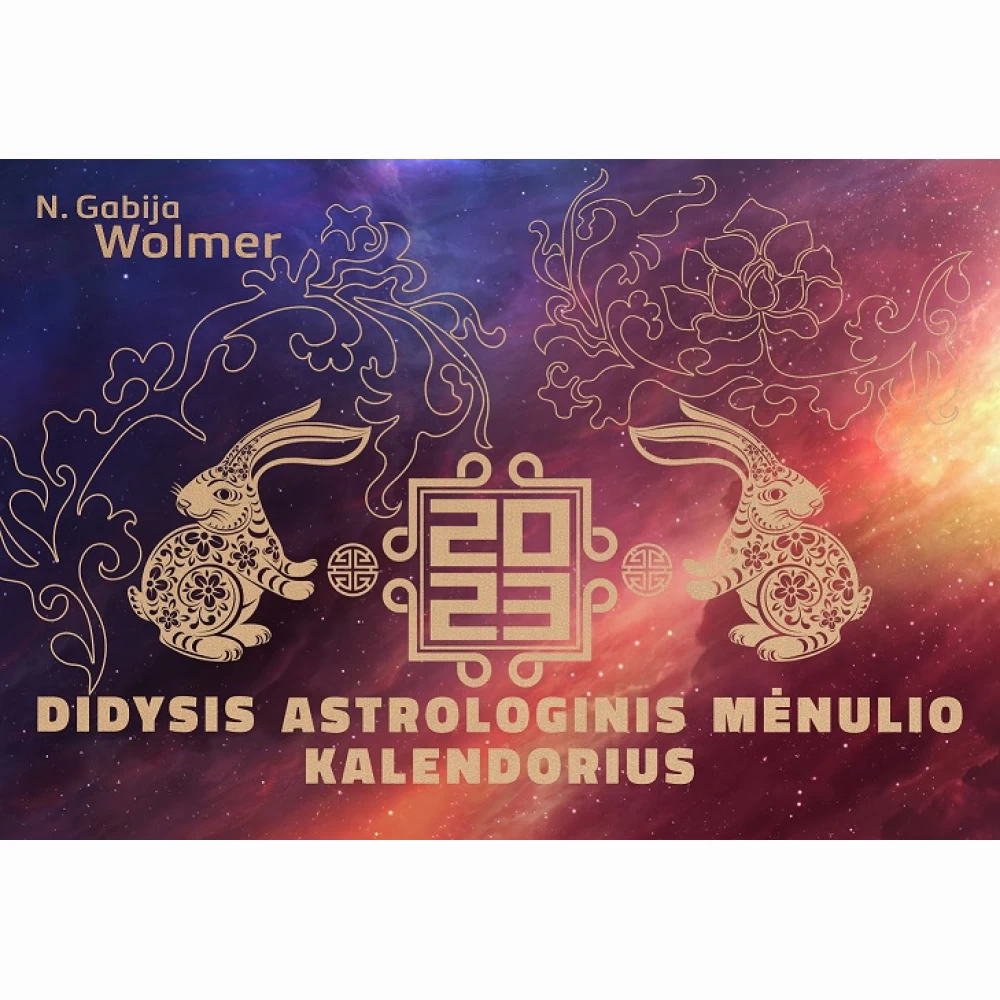 Didysis astrologinis Mėnulio kalendorius 2023 Didysis astrologinis Mėnulio kalendorius 2023