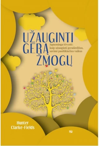 Užauginti gerą žmogų