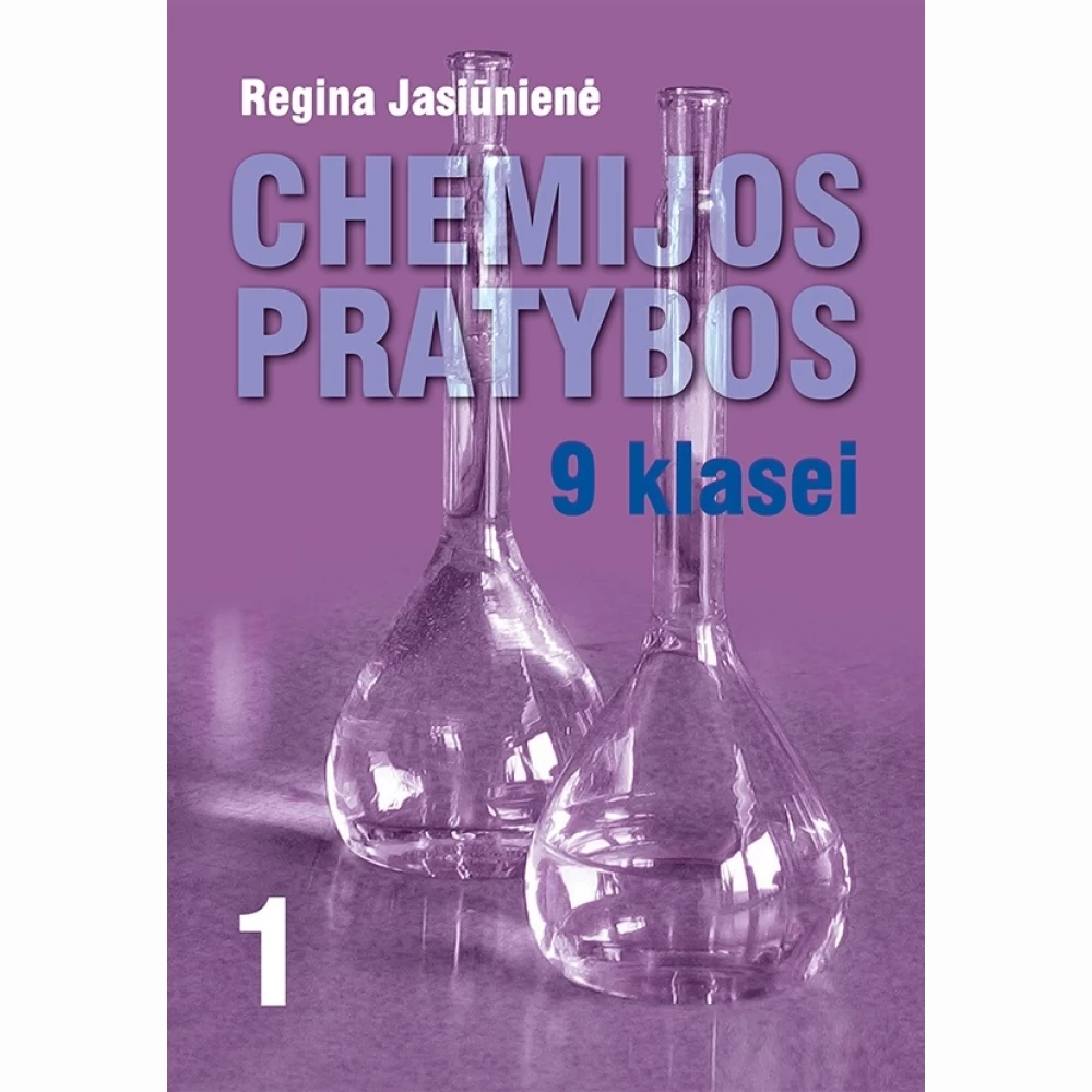 Chemija. Pratybos 9 klasei, 1-asis sąsiuvinis Chemija. Pratybos 9 klasei, 1-asis sąsiuvinis