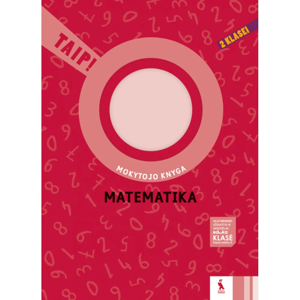 Matematika. Mokytojo knyga 2 klasei (TAIP!) Matematika. Mokytojo knyga 2 klasei (TAIP!)