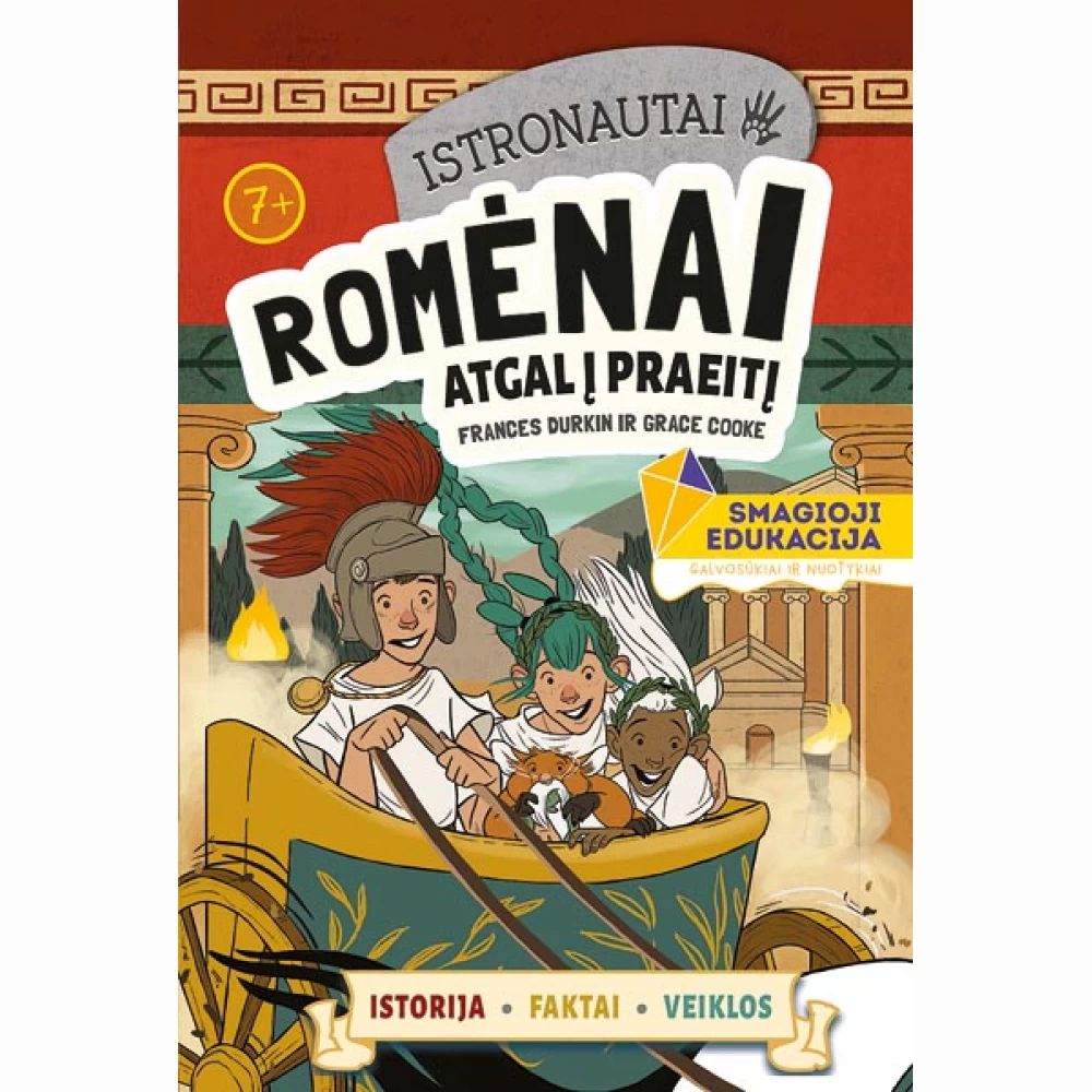 Istronautai. Romėnai: atgal į praeitį