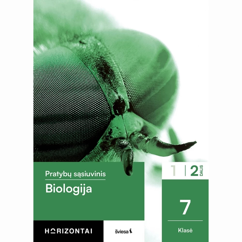 Biologija. Pratybų sąsiuvinis 7 klasei, 2 dalis, serija Horizontai Biologija. Pratybų sąsiuvinis 7 klasei, 2 dalis, serija Horizontai