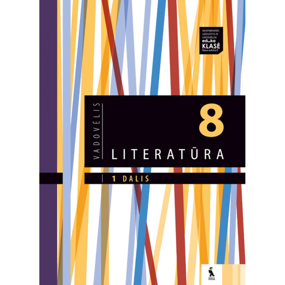 Literatūra. Vadovėlis 8 klasei, 1 dalis Literatūra. Vadovėlis 8 klasei, 1 dalis