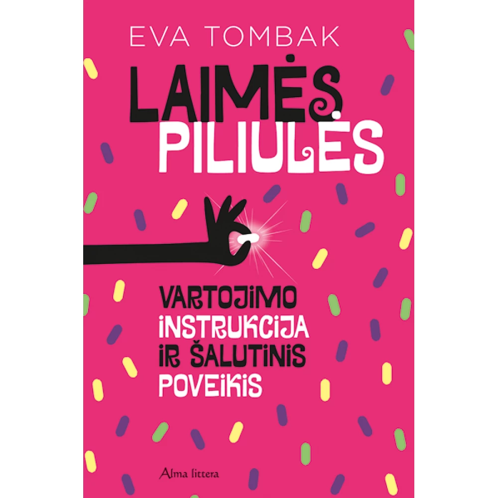 Laimės piliulės Laimės piliulės
