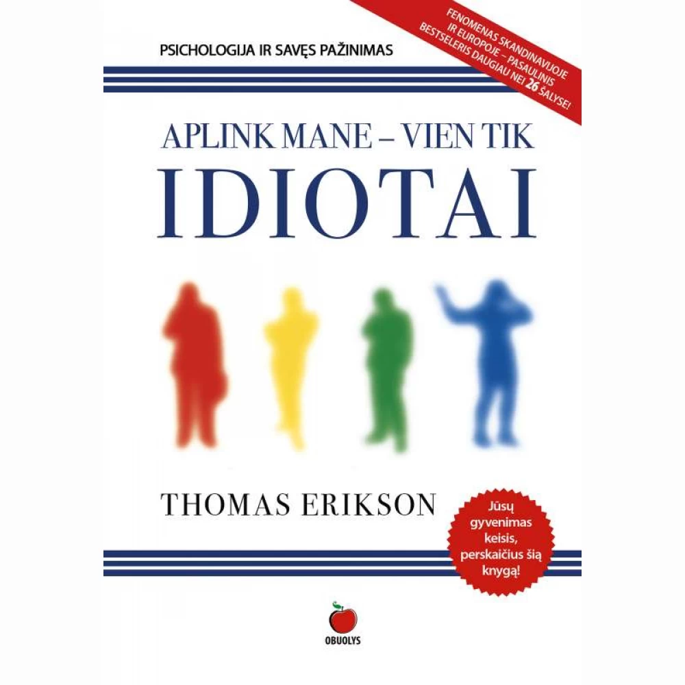 Aplink mane - vien tik idiotai  