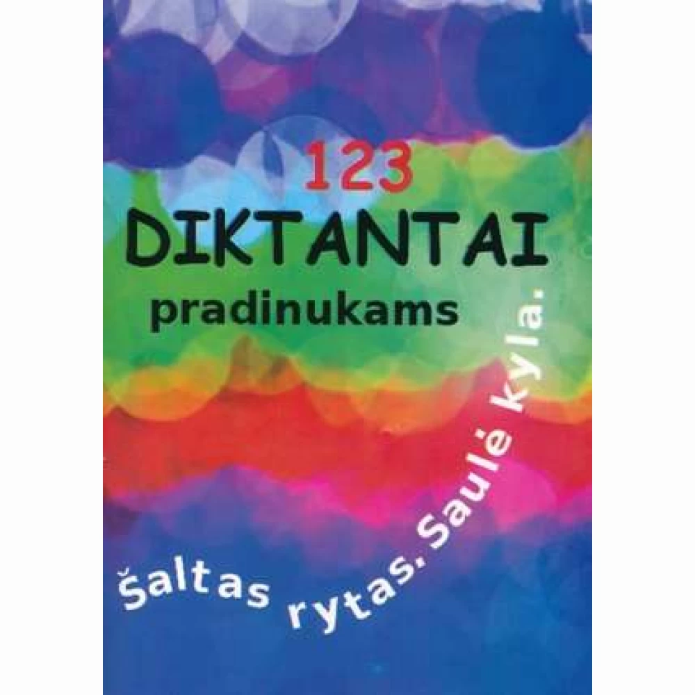 123 diktantai pradinukams 123 diktantai pradinukams