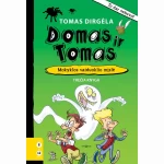 Domas ir Tomas. Mokyklos vaiduoklio mįslė. 3 knyga