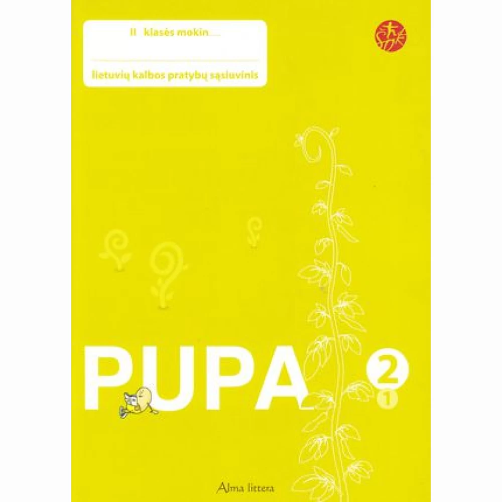 Pupa. Pratybų sąsiuvinis 2 klasei, 1 dalis (serija „ŠOK“) Pupa. Pratybų sąsiuvinis 2 klasei, 1 dalis (serija „ŠOK“)