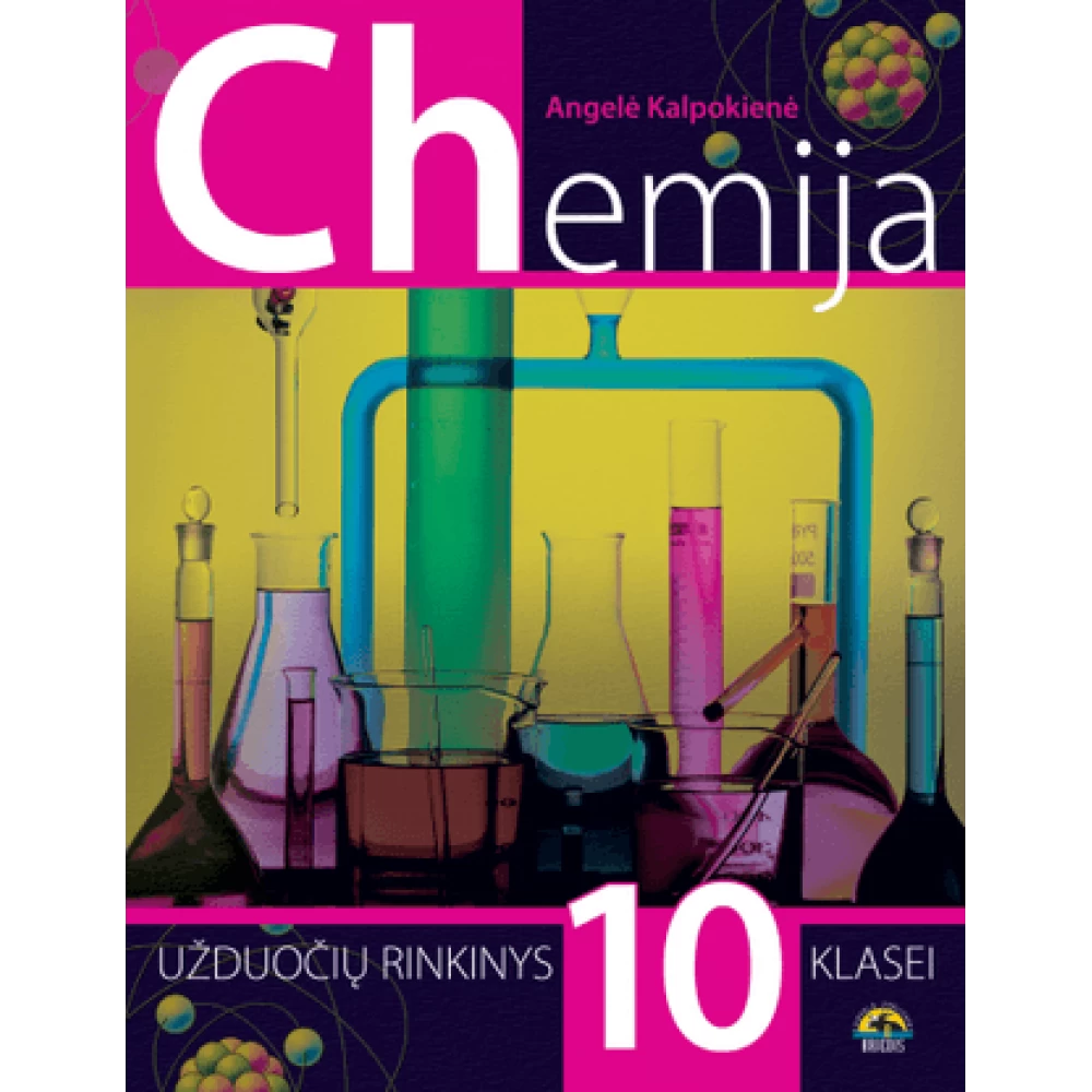 Chemija.Užduočių rinkinys 10 kl Chemija.Užduočių rinkinys 10 kl