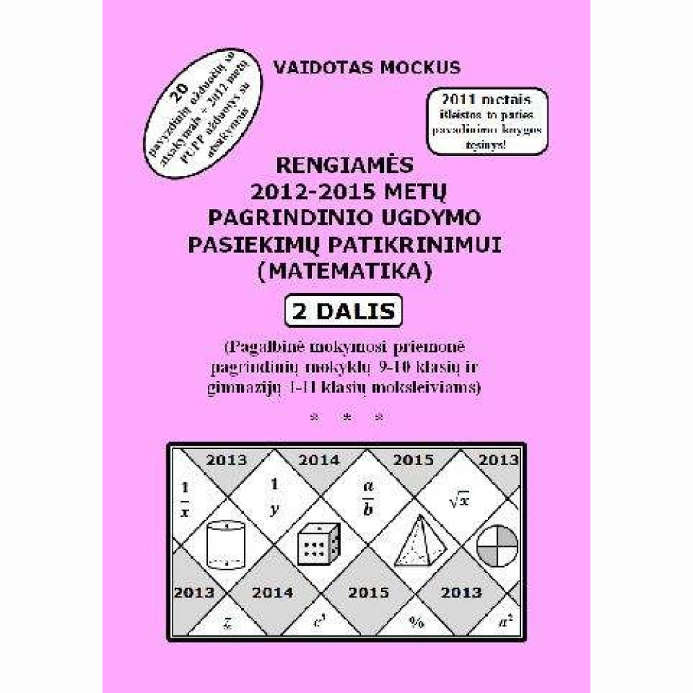 Rengiamės 2012/15 m. pagr.ugdymo pasiek.patikr.(matematika) 2 dalis Rengiamės 2012/15 m. pagr.ugdymo pasiek.patikr.(matematika) 2 dalis