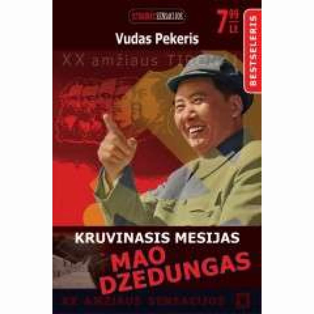 Kruvinasis mesijas Mao Dzedungas Kruvinasis mesijas Mao Dzedungas