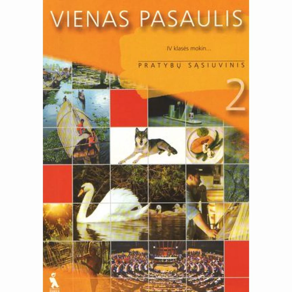 Vienas pasaulis. 2-asis prat.sąs. 4 kl. Vienas pasaulis. 2-asis prat.sąs. 4 kl.