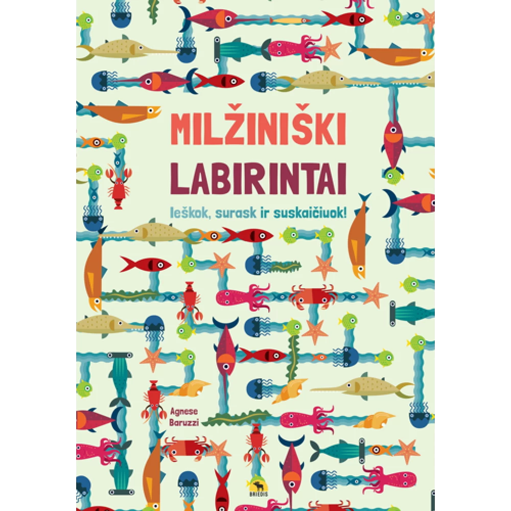 Milžiniški labirintai. Ieškok, surask ir suskaičiuok! Milžiniški labirintai. Ieškok, surask ir suskaičiuok!