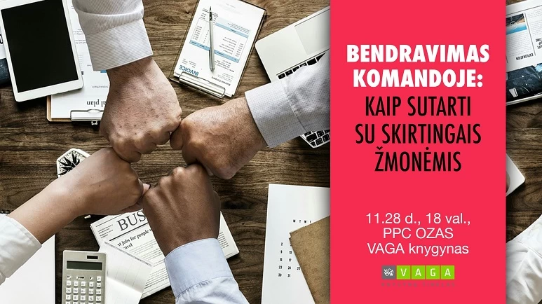 Bendravimas komandoje: kaip sutarti su skirtingais žmonėmis