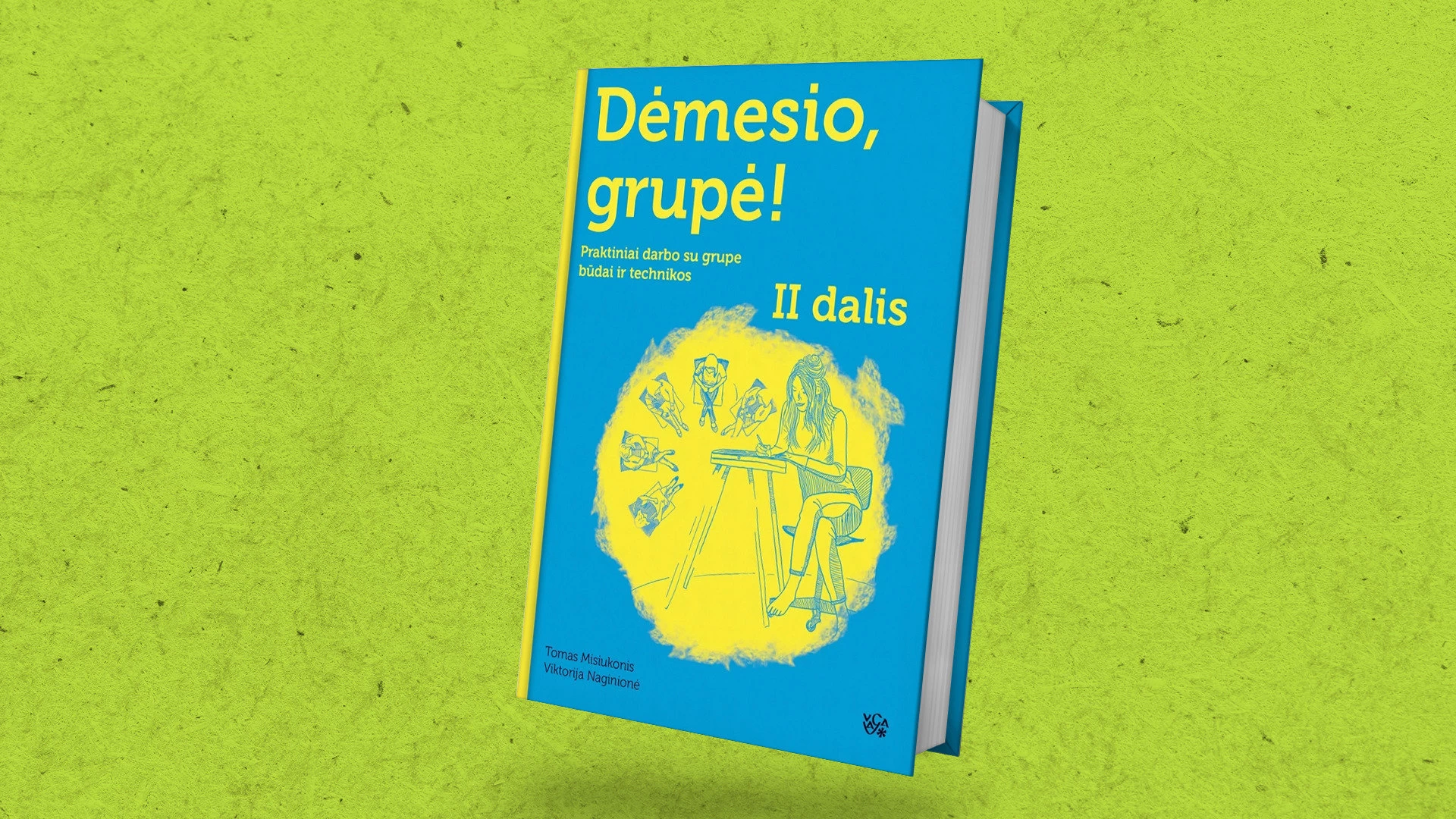 „Dėmesio, grupė! 2 dalis“: praktiniai patarimai konsultantams