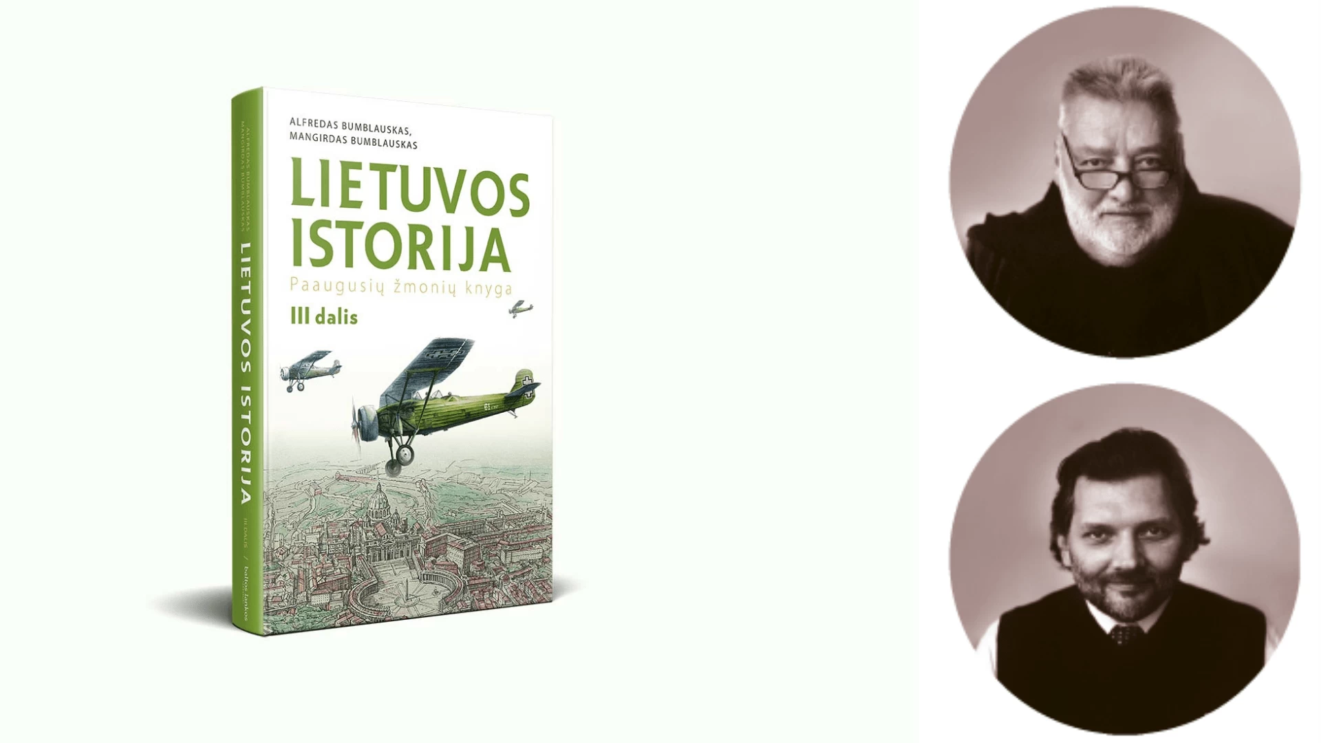 Interviu su A. Bumblausku, knygos „Lietuvos istorija. Paaugusių žmonių knyga“ autoriumi