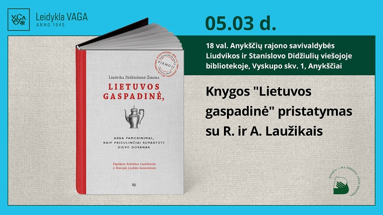 Knygos „Lietuvos gaspadinė“ pristatymas Anykščiuose