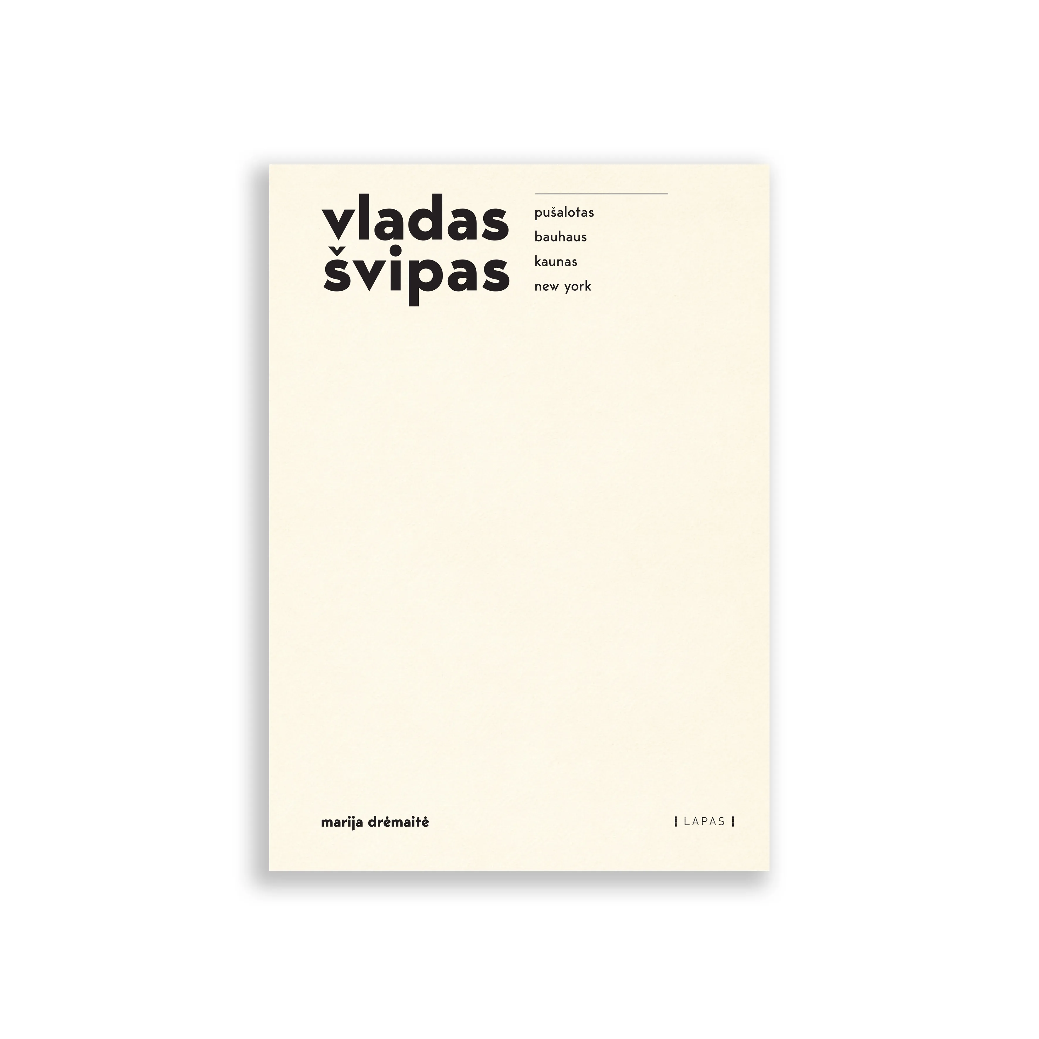 vladas švipas: pušalotas > bauhaus > kaunas > new york (EN)