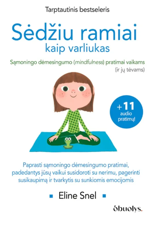 Sėdžiu ramiai kaip varliukas