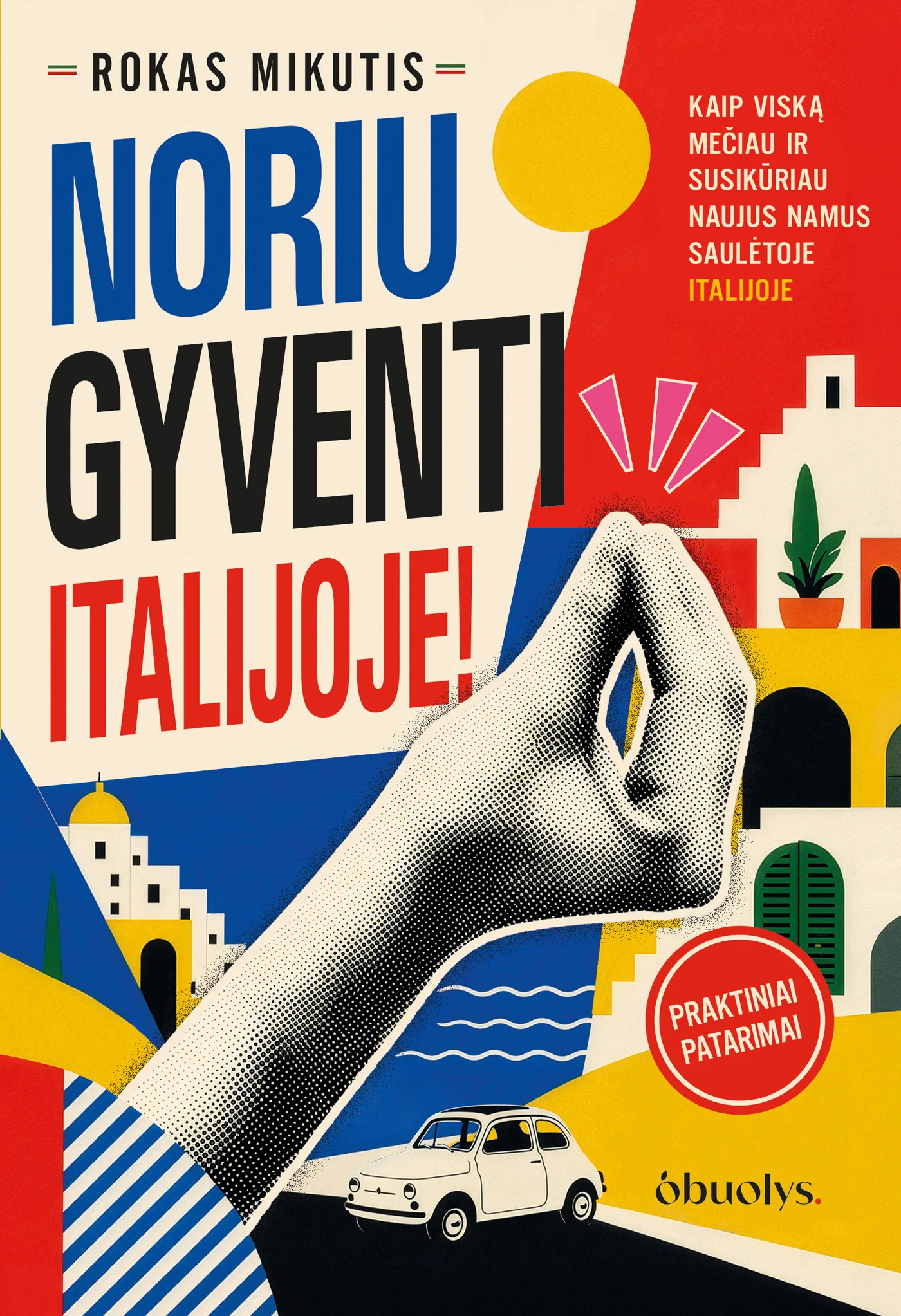Noriu gyventi Italijoje!