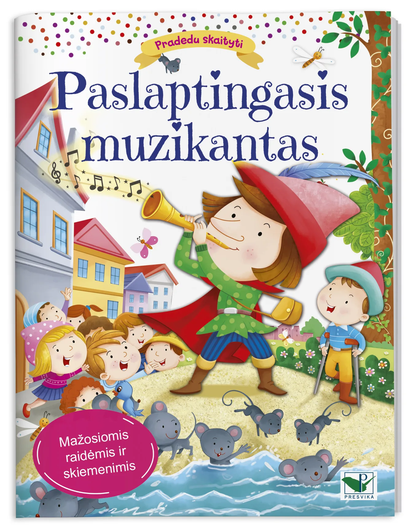 Pradedu skaityti. Paslaptingasis muzikantas. Mažosiomis raidėmis ir skiemenimis