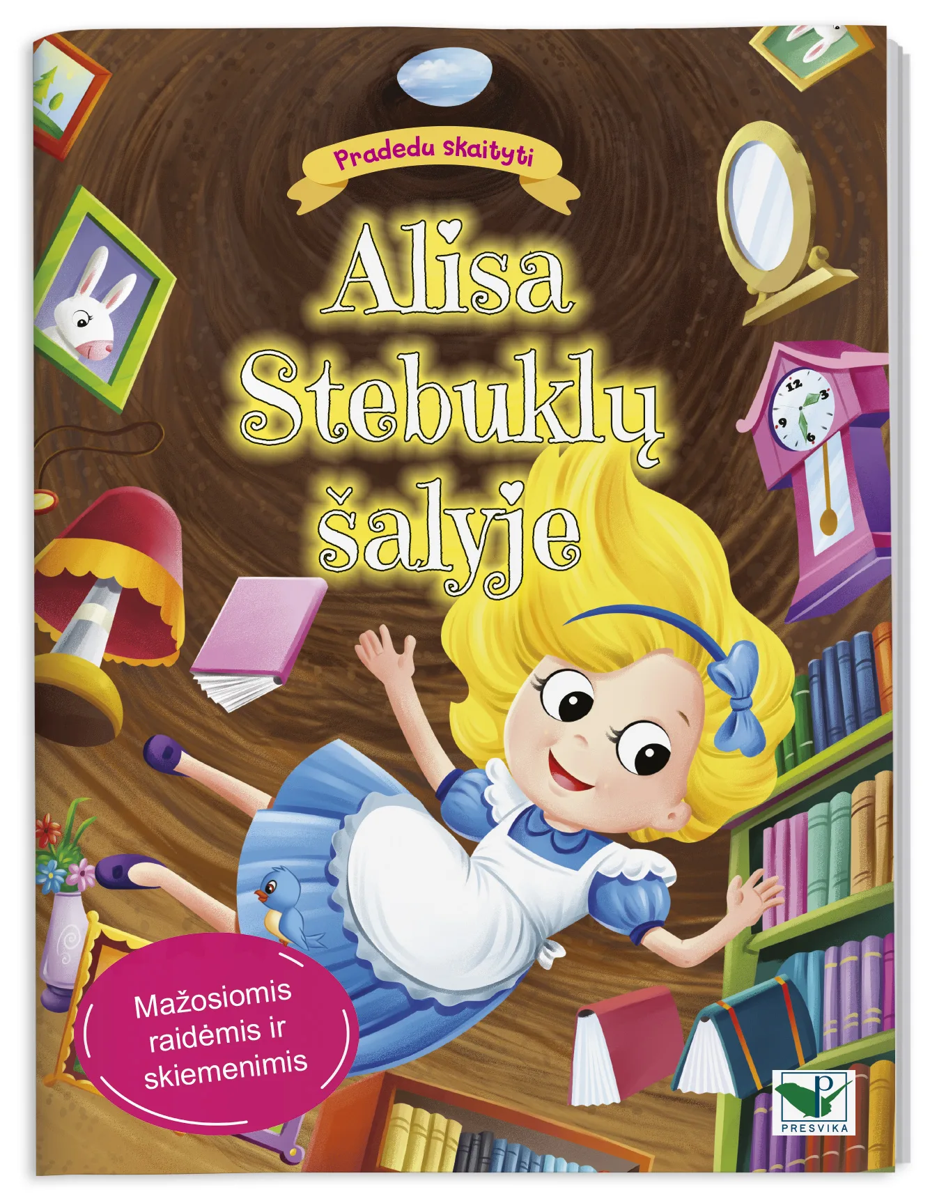 Pradedu skaityti. Alisa Stebuklų šalyje. Mažosiomis raidėmis ir skiemenimis