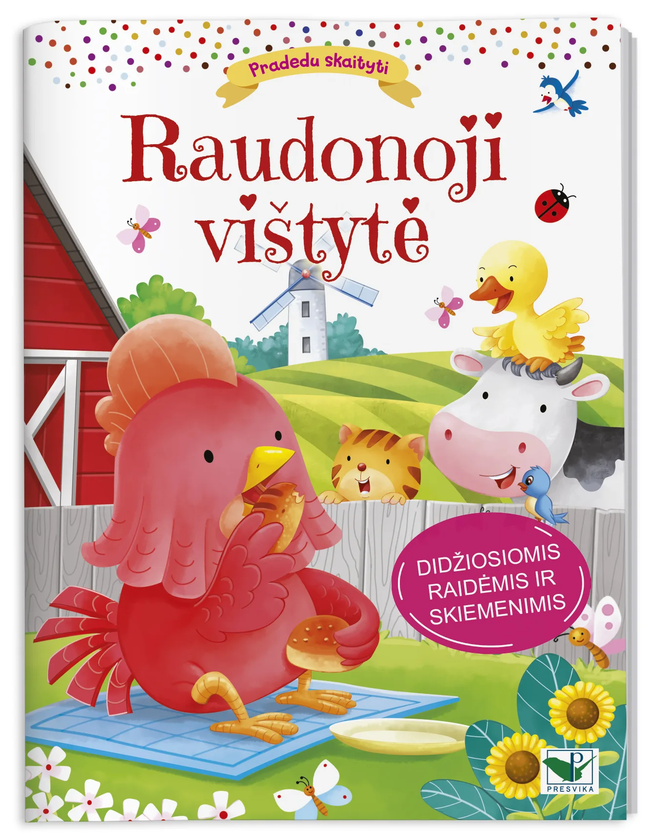 Pradedu skaityti. Raudonoji vištytė. Didžiosiomis raidėmis ir skiemenimis