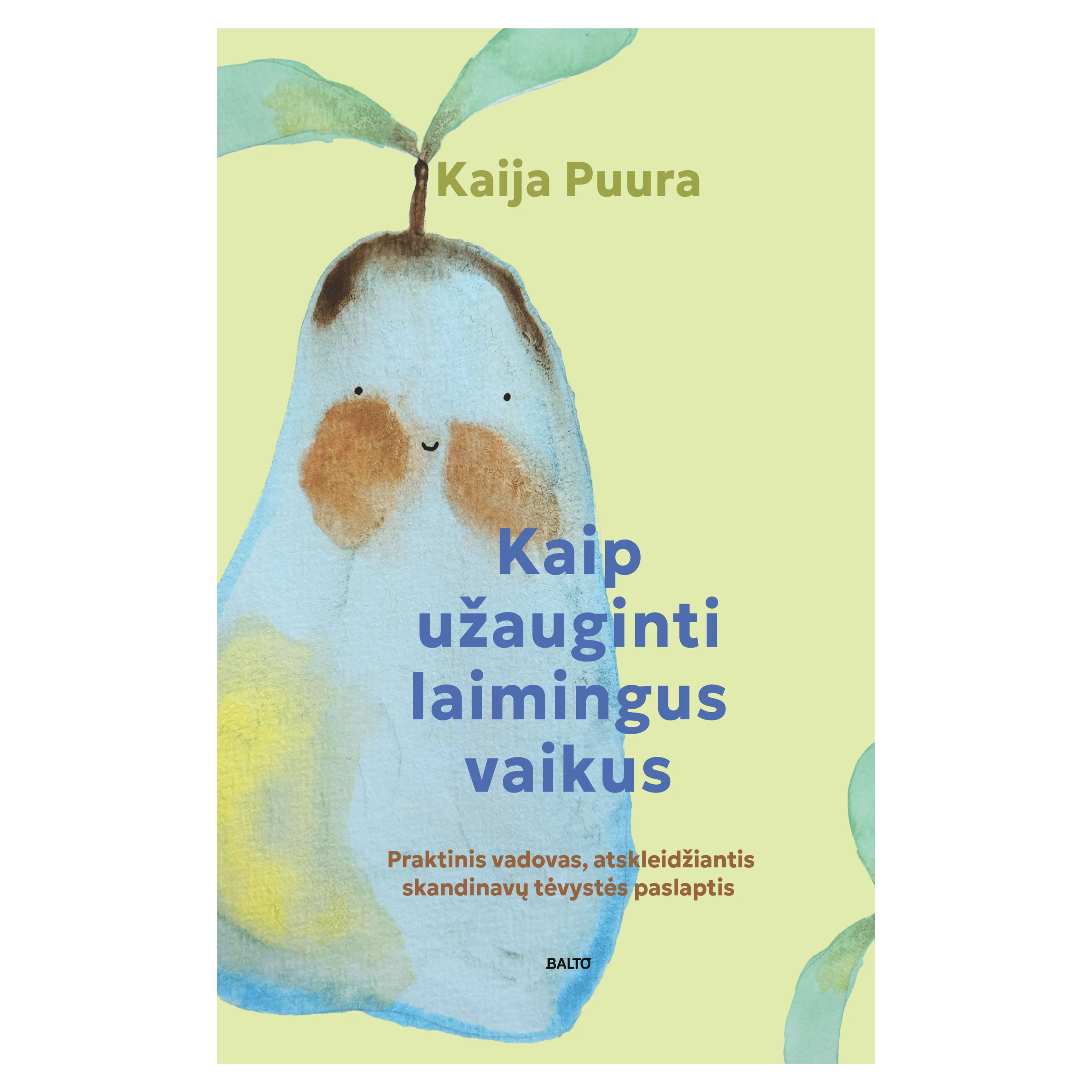 Kaip užauginti laimingus vaikus