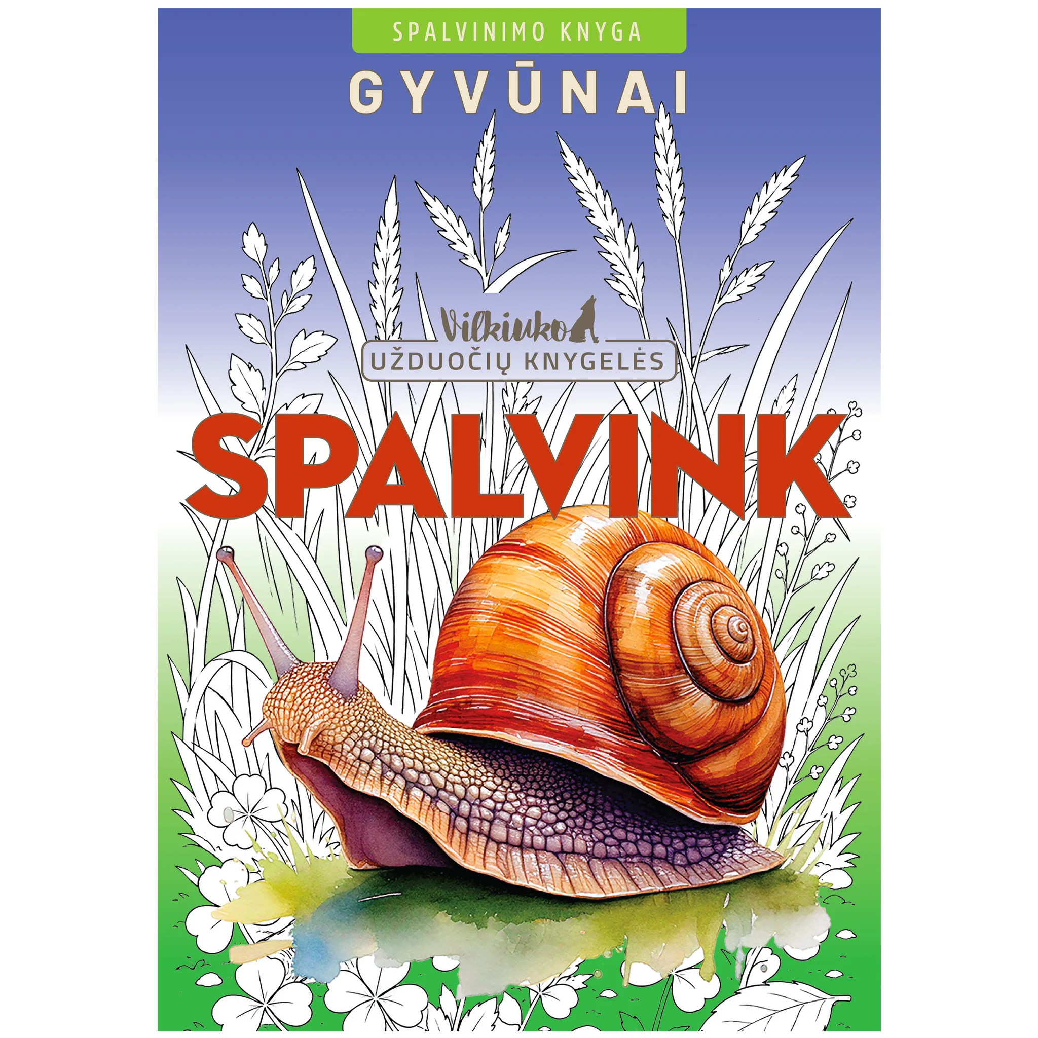 Gyvūnai. Spalvink. Vilkiuko užduočių knygelė