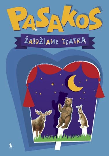 Pasakos. Žaidžiame teatrą